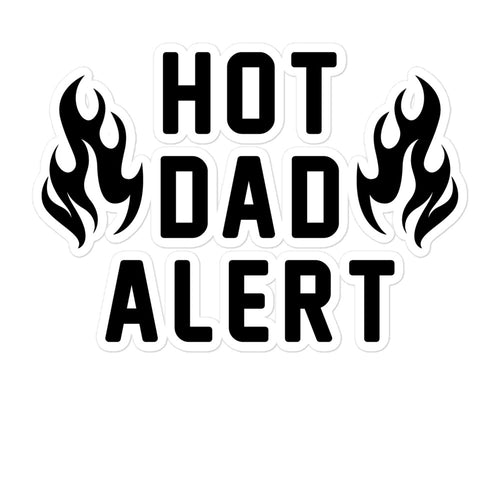 Hot Dad Alert Bubble-free stickers