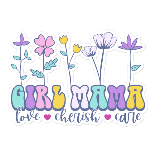 Girl Mom Love Cherish Care Bubble-free stickers