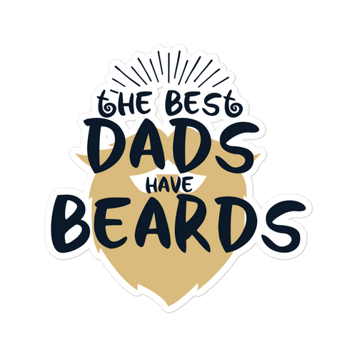 The Best Dad's Have Beard's Bubble-free stickers