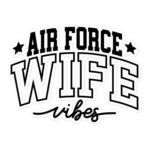 Air Force Wife Vibes Bubble-free stickers