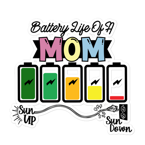 Battery Life Of A Mom Bubble-free stickers