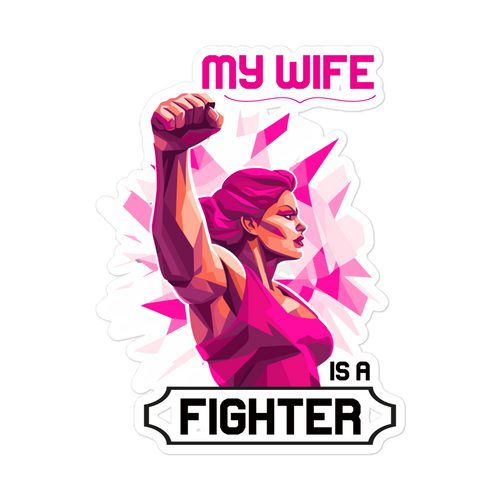 My Wife Is A Fighter Bubble-free stickers