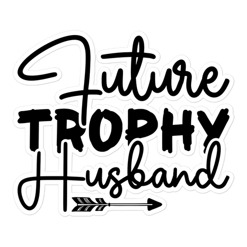 Future Trophy Husband Bubble-free stickers