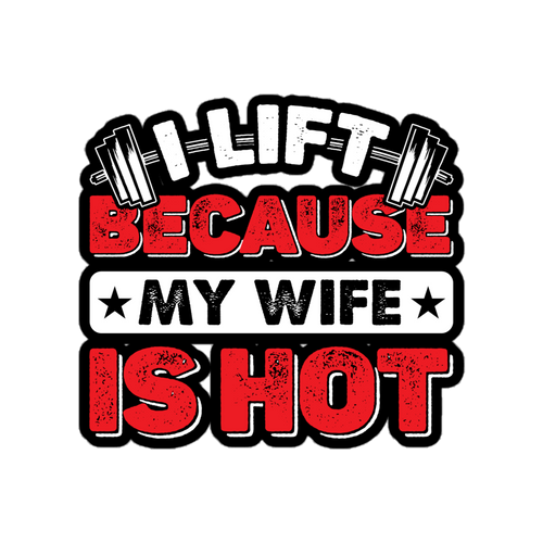 I Lift Because My Wife Is Hot Bubble-free stickers