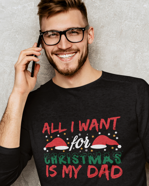 All I Want For Christmas Is My Dad Unisex t-shirt