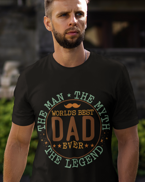 World's Best Dad Ever The Man The Myth The Legend Unisex t-shirt