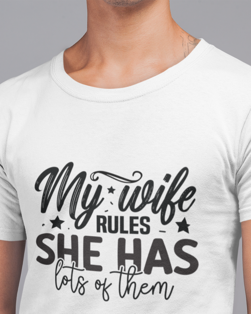 My Wife Rules She Has Lots Of Them Unisex t-shirt