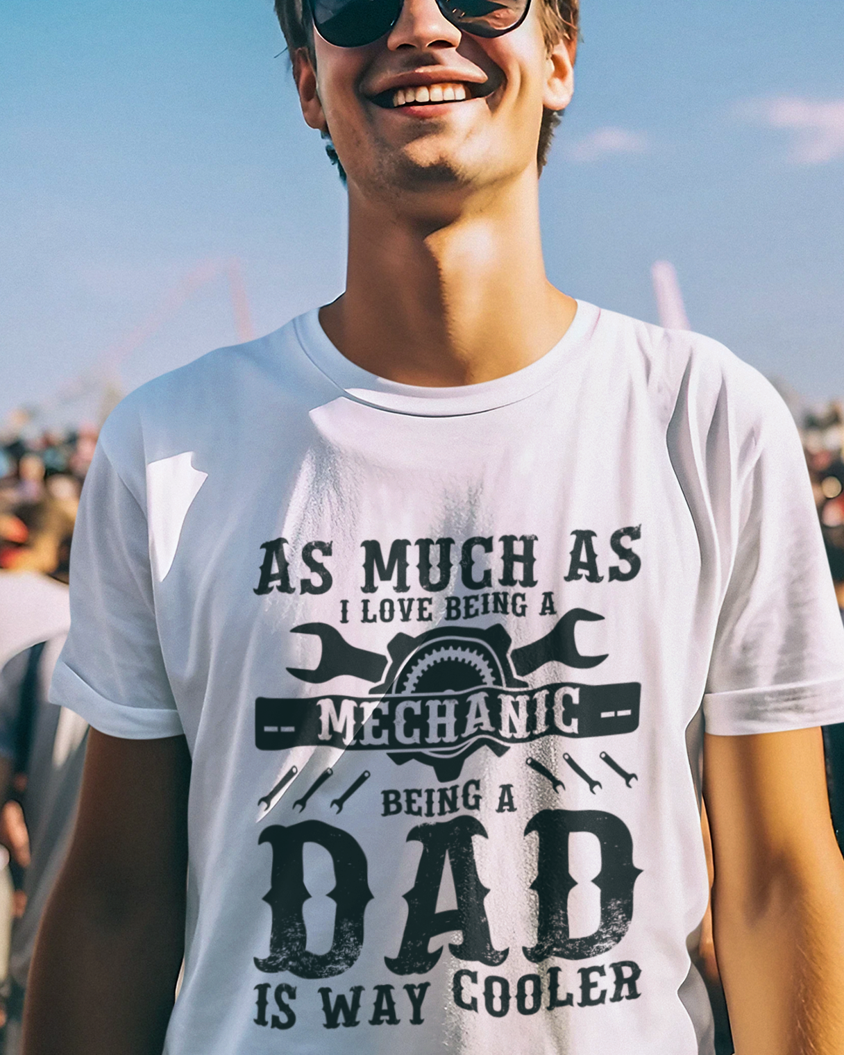 As Much As I Love Begin A Mechanic Begin A Dad Is Way Cooler  Unisex t-shirt