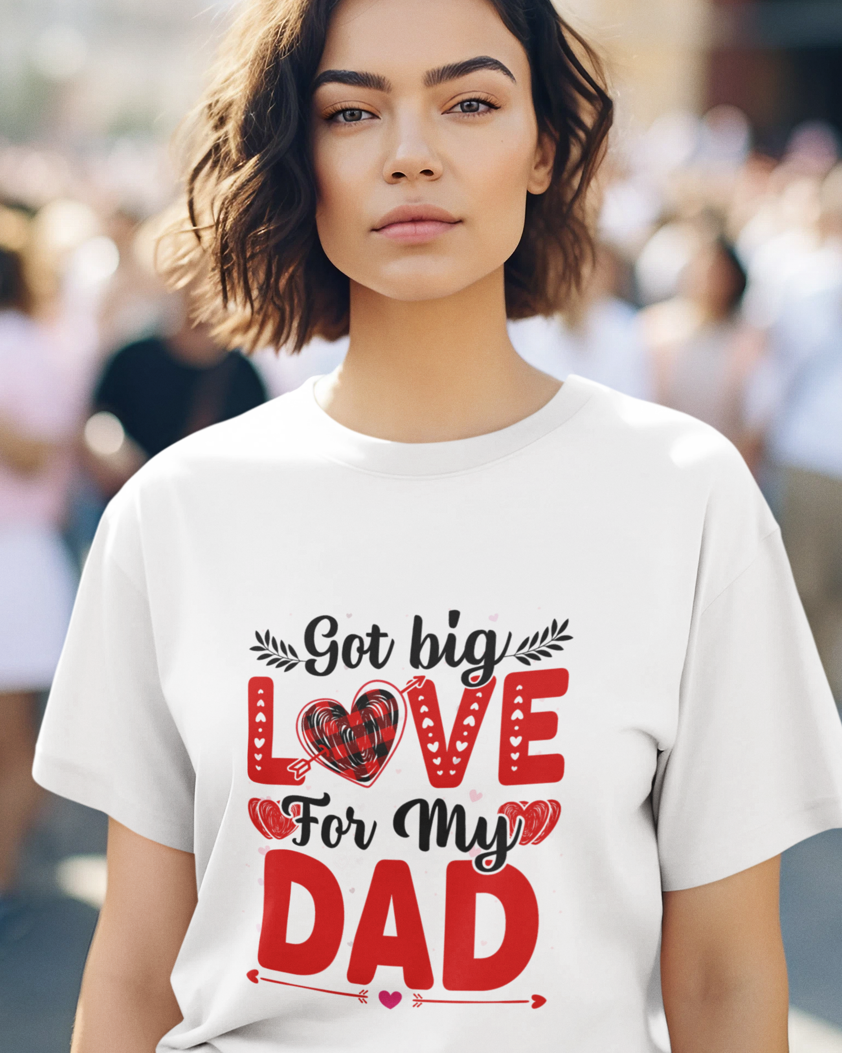 Got Big Love For My Dad Unisex t-shirt