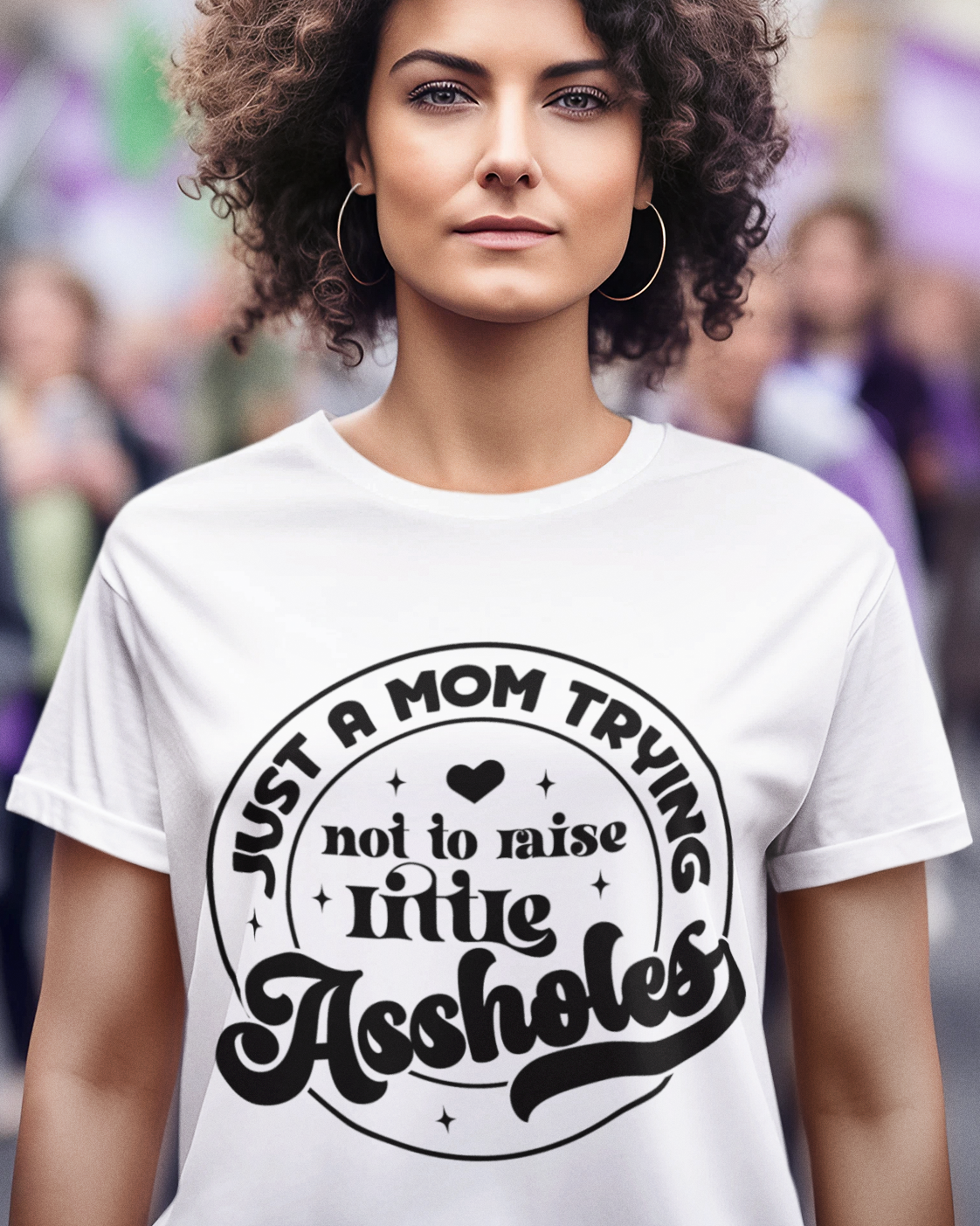 Just A Mom Trying Not To Raise Little Assholes Unisex t-shirt