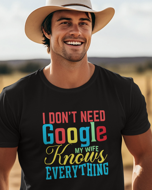 I Don't Need Google My Wife Knows Everything Unisex t-shirt