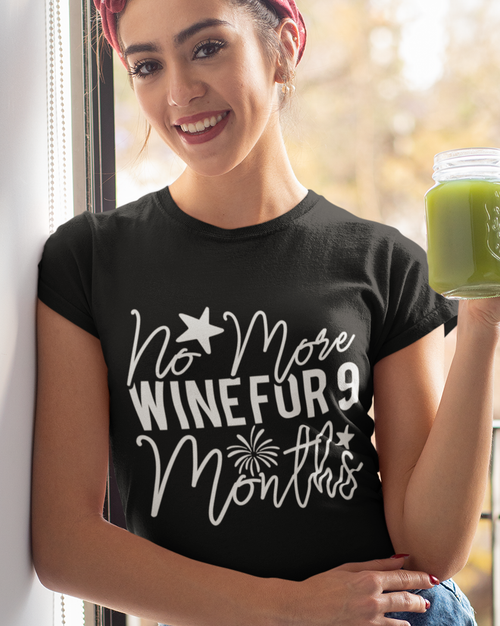 No More Wine For 9 Months Unisex t-shirt