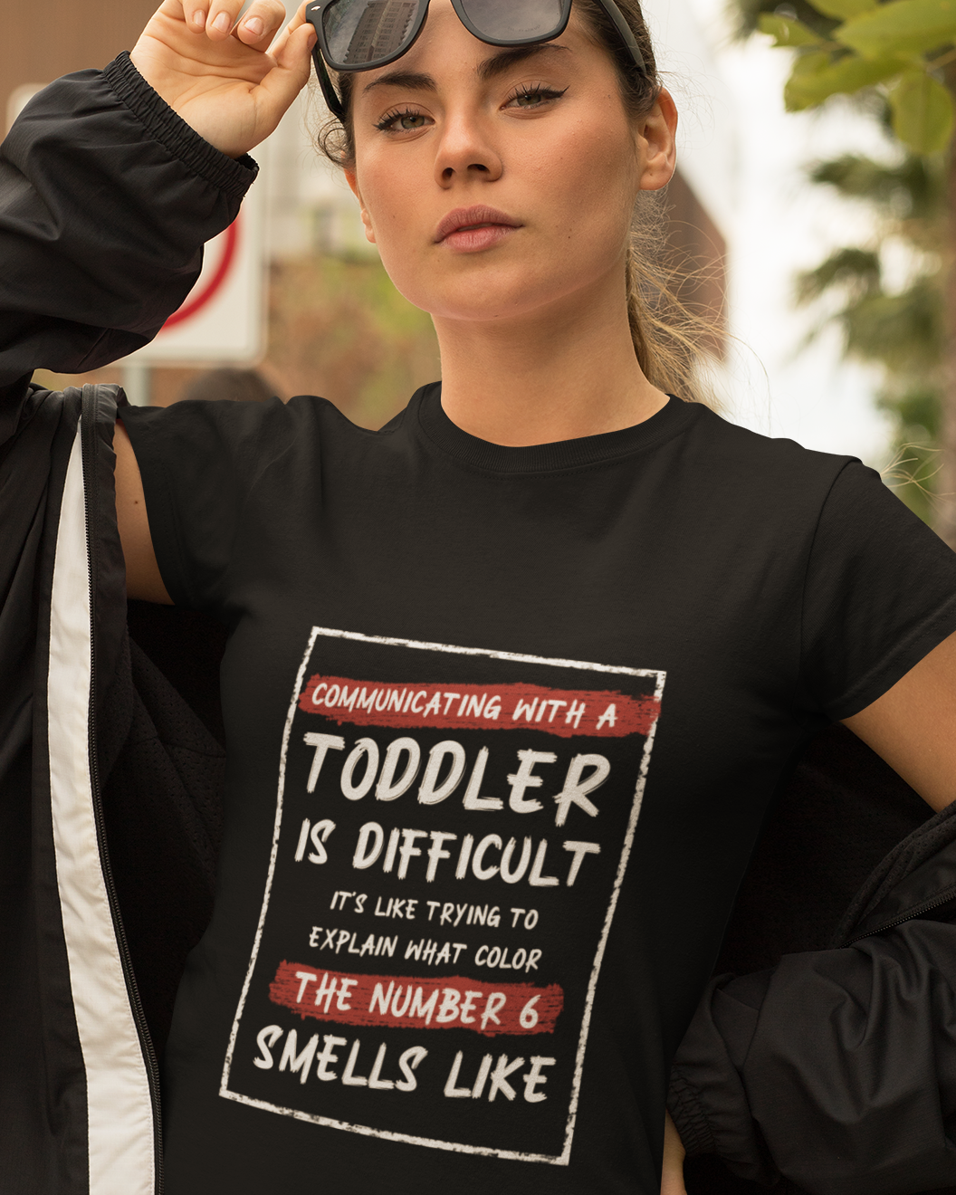 Communication With A Toddler Is Difficult It's Like Trying To Explain What Color The Number Six Smells Like Unisex t-shirt