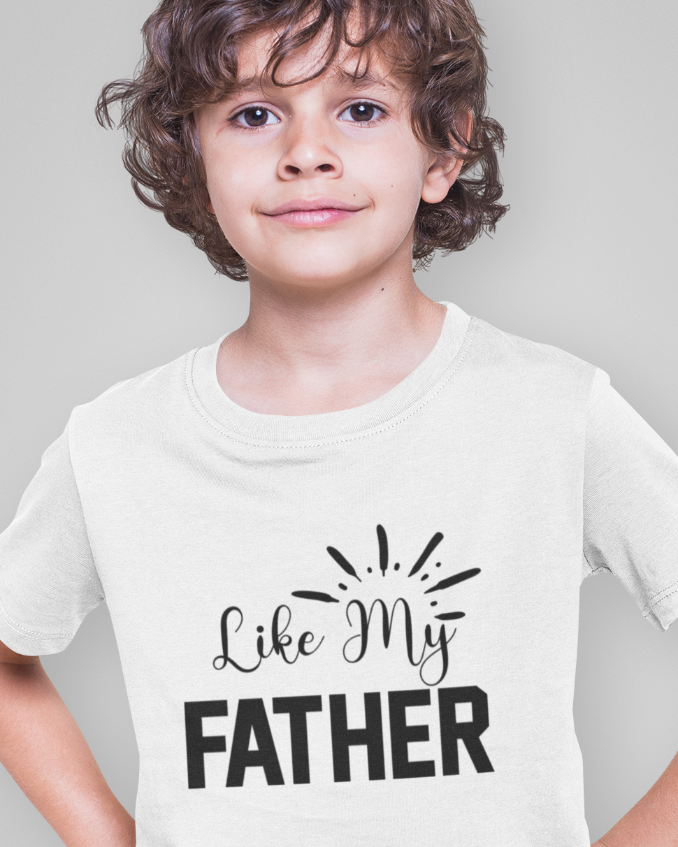 Like My Father Toddler Short Sleeve Tee