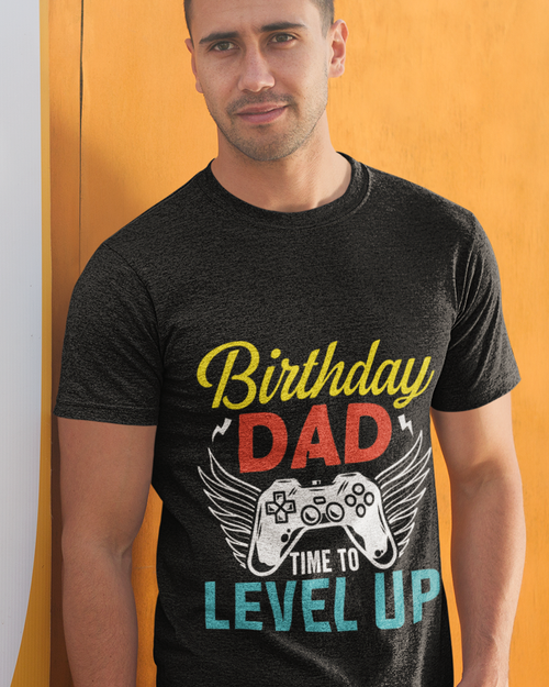 Birthday Dad Time To Level Up Unisex t-shirt