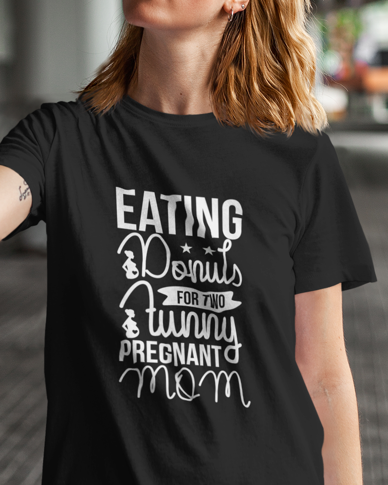 Eating Donuts For Two Funny Pregnant Mom Unisex t-shirt