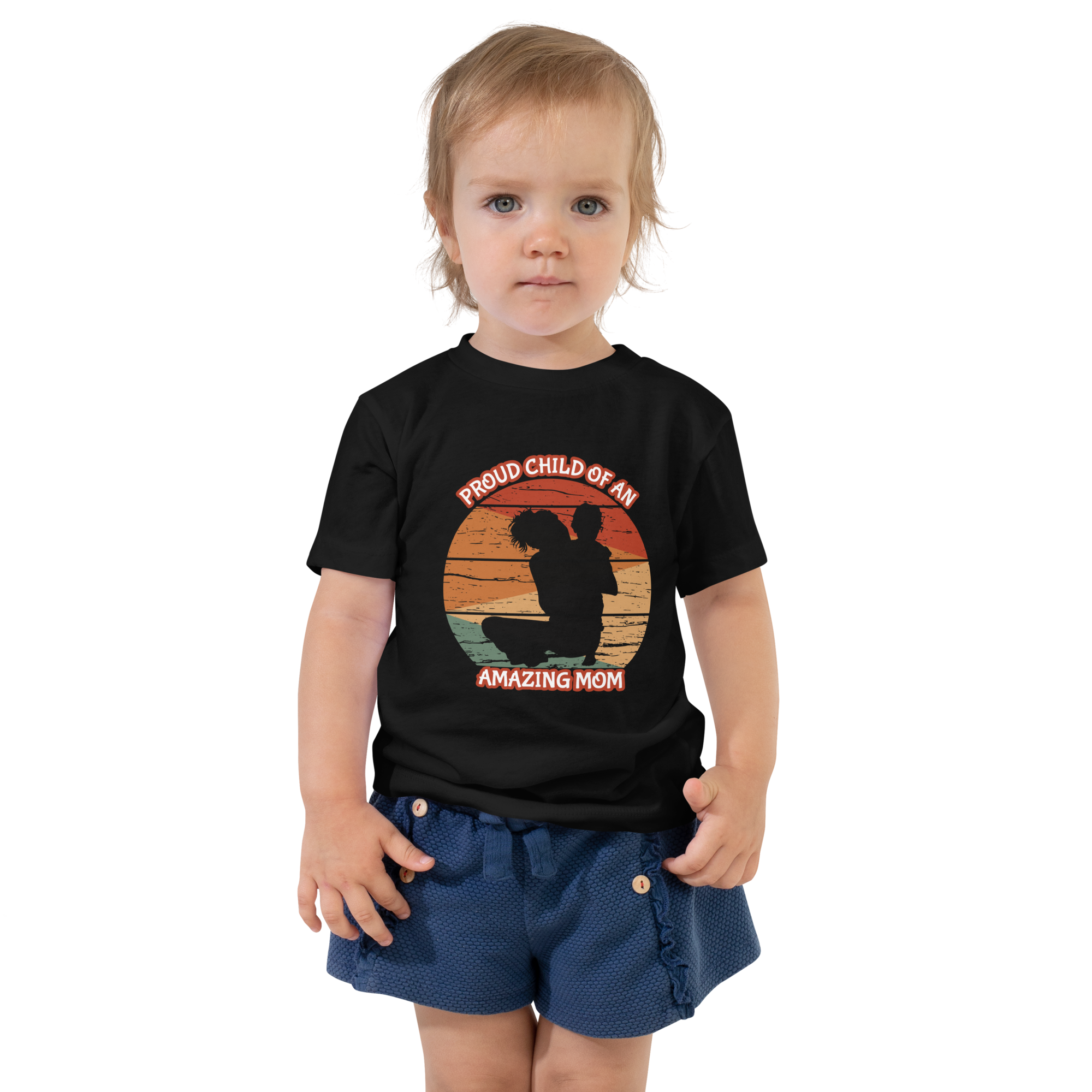 Proud Child Of An Amazing Mom Toddler Short Sleeve Tee