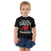 Sorry Boys Daddy is My Valentine Toddler Short Sleeve Tee