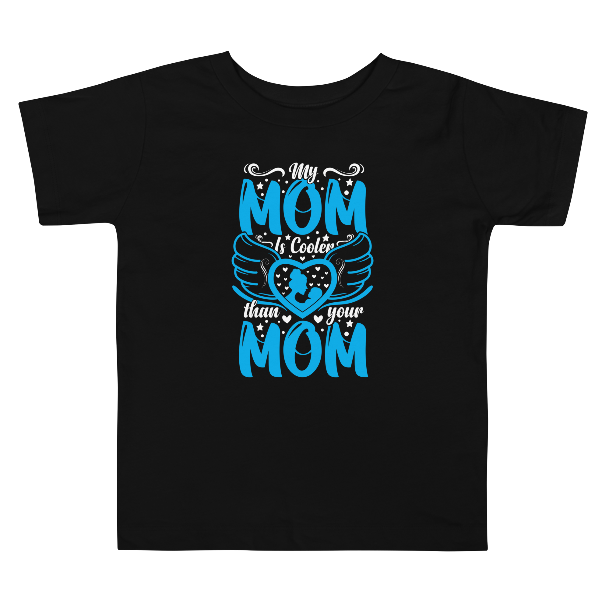 My Mom Is Cooler Than your Mom Toddler Short Sleeve Tee