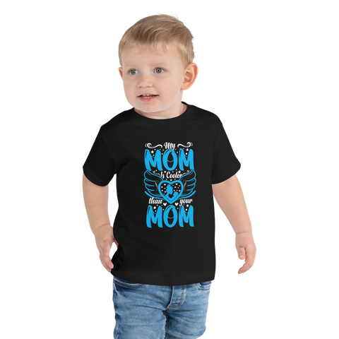 My Mom Is Cooler Than your Mom Toddler Short Sleeve Tee