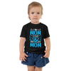 My Mom Is Cooler Than your Mom Toddler Short Sleeve Tee