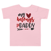 My Heart Belongs To Daddy Toddler Short Sleeve Tee