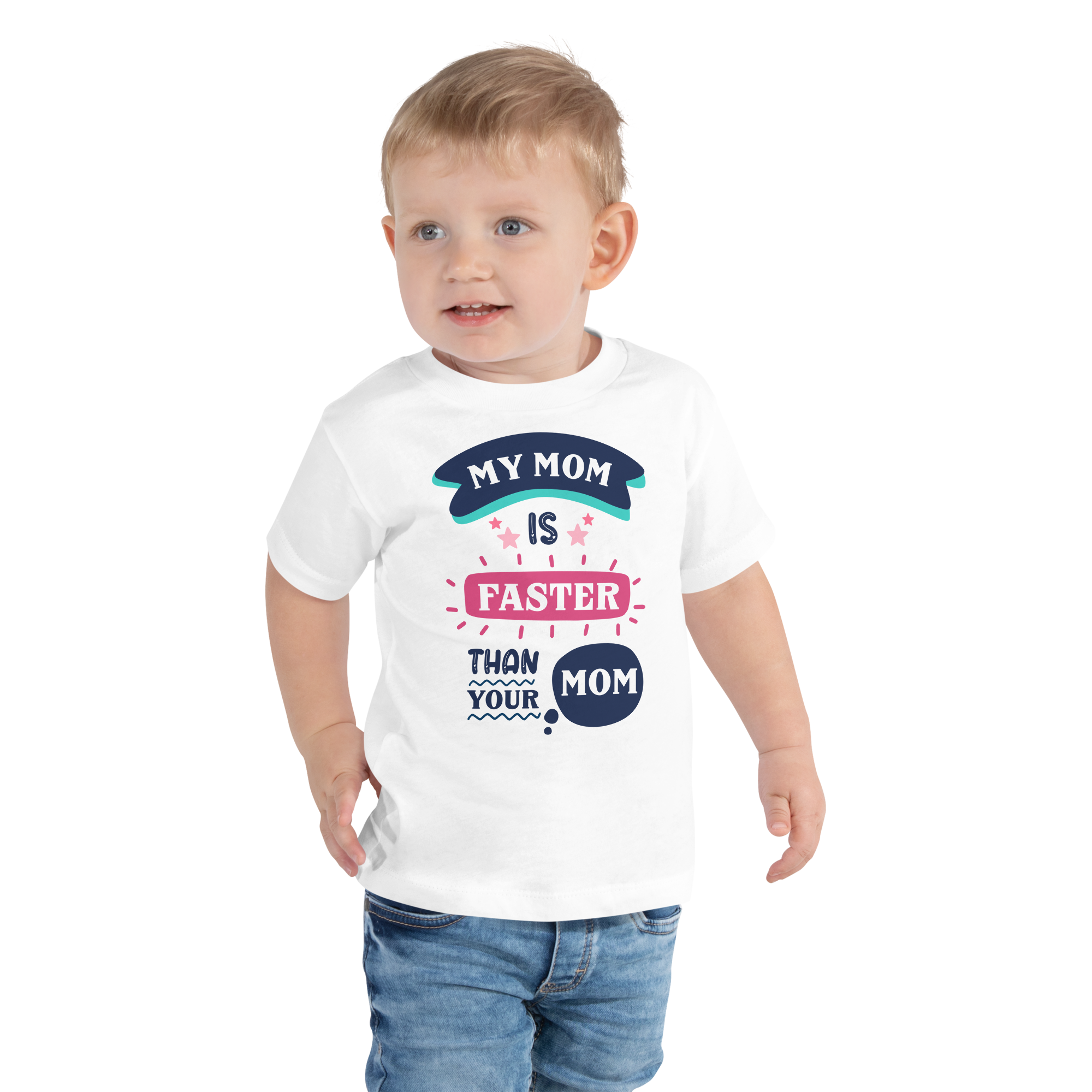 My Mom Is Faster Than Your Mom Toddler Short Sleeve Tee