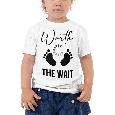 Worth The Wait Toddler Short Sleeve Tee