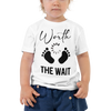 Worth The Wait Toddler Short Sleeve Tee