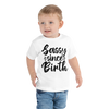 Sassy Since Birth Toddler Short Sleeve Tee