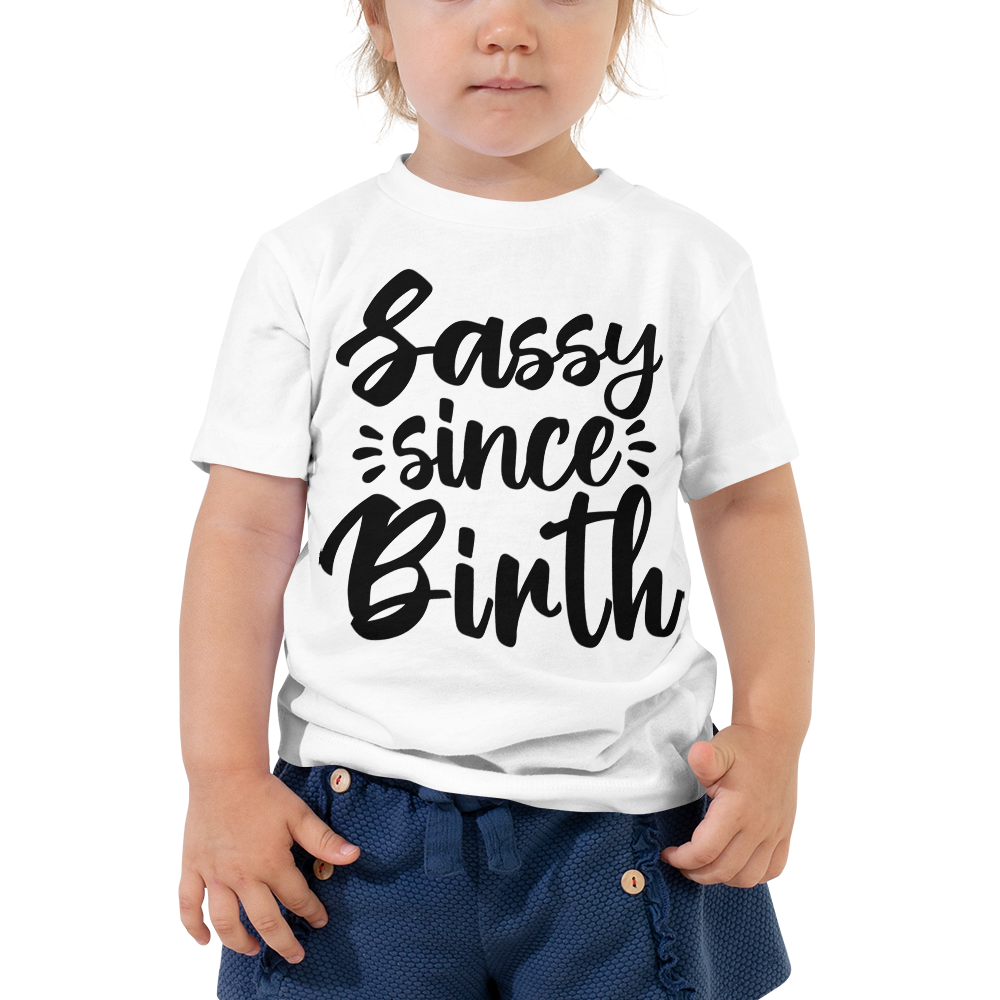 Sassy Since Birth Toddler Short Sleeve Tee