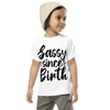 Sassy Since Birth Toddler Short Sleeve Tee