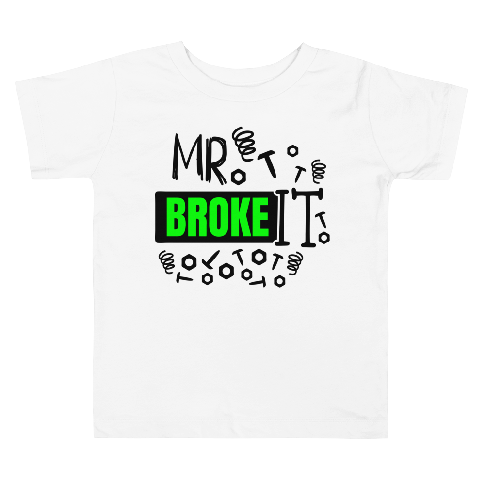 Mr. Broke It Toddler Short Sleeve Tee