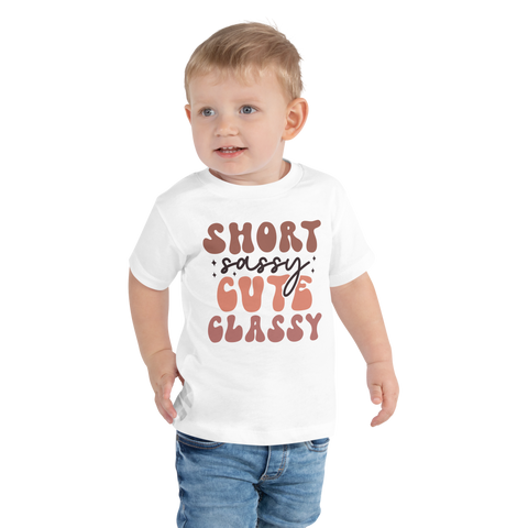 Short Sassy Cute Classy Toddler Short Sleeve Tee