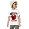 Sorry Boys Mommy Is My Valentine Toddler Short Sleeve Tee