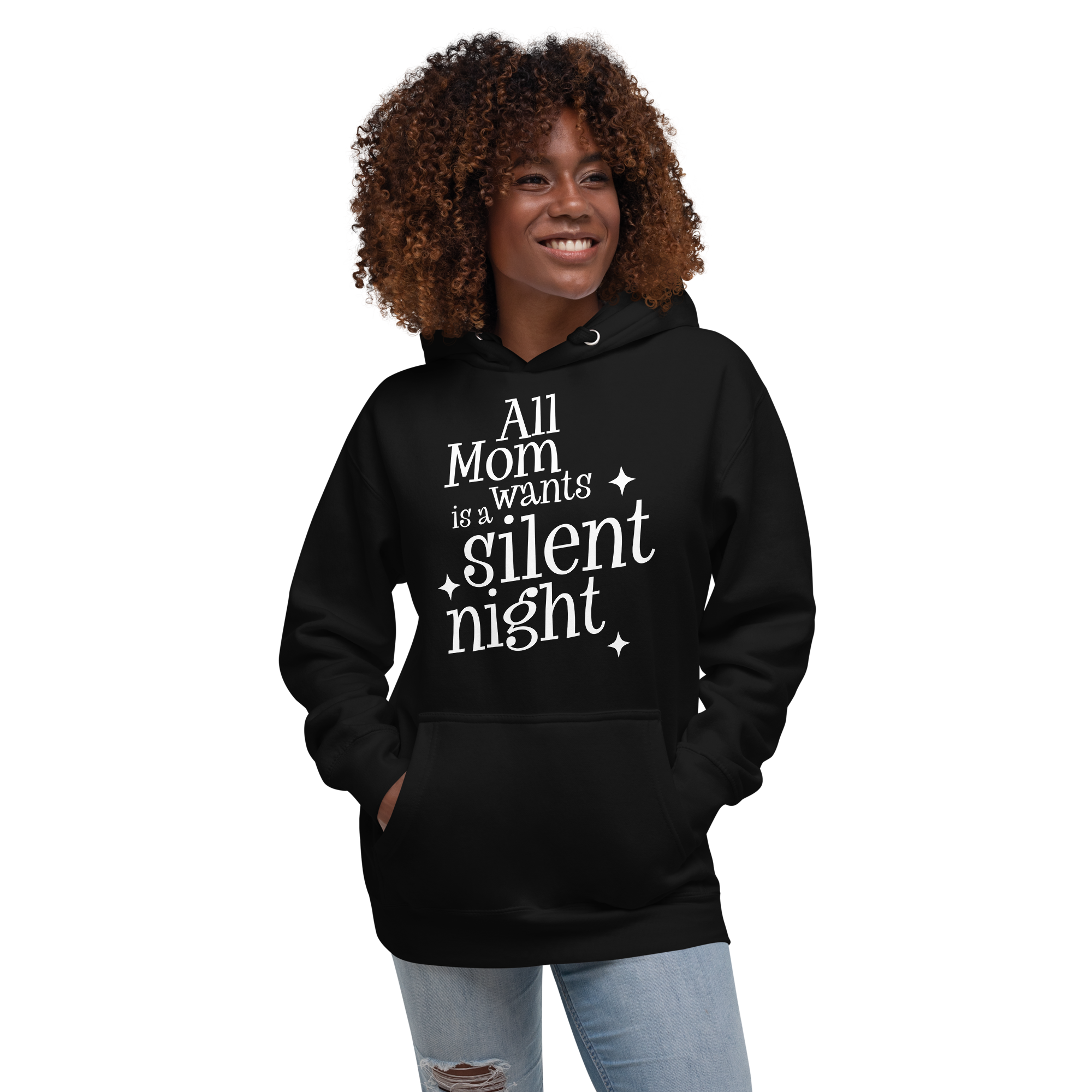 All Mama Wants Is A Silent Night Hoodie