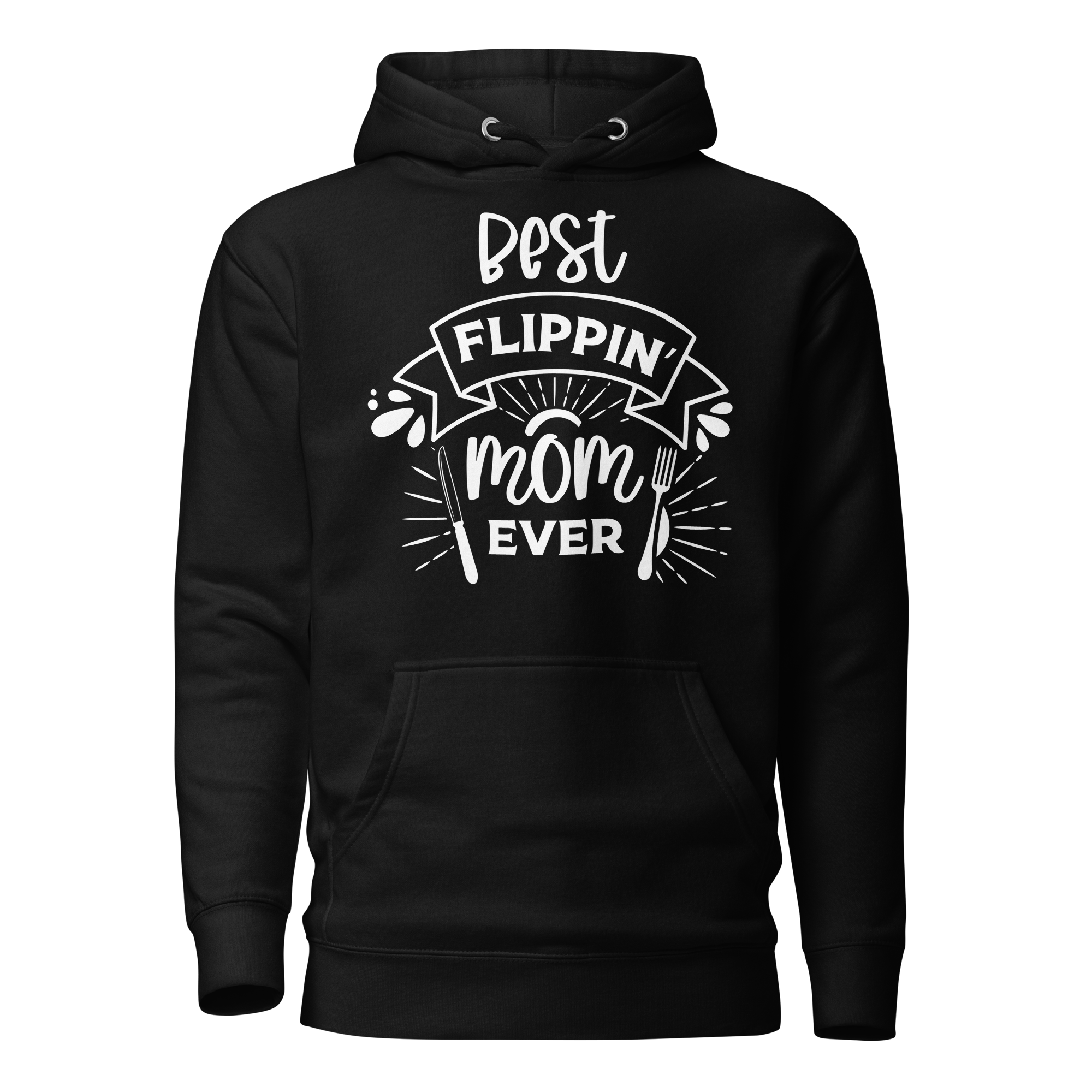 Best Flipping Mom Ever Unisex Hoodie