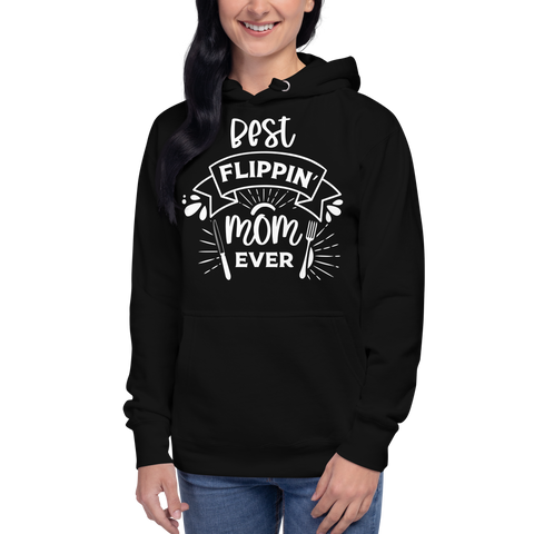 Best Flipping Mom Ever Unisex Hoodie