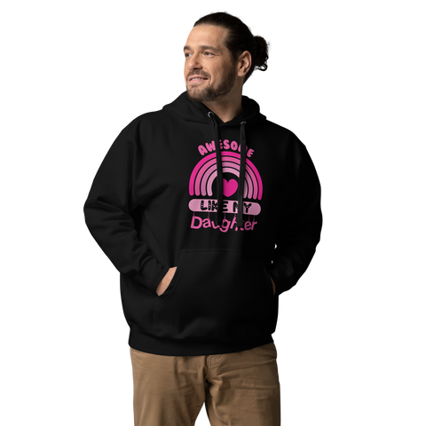 Awesome Like My Daughter Unisex Hoodie