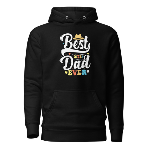 Best Step Dad Ever Unisex Hoodie