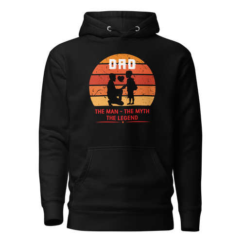 Dad The Man The Myth The Legend Unisex Hoodie