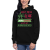 Don't Mess With Mamasaurus You'll Get Jurasskicked Unisex Hoodie