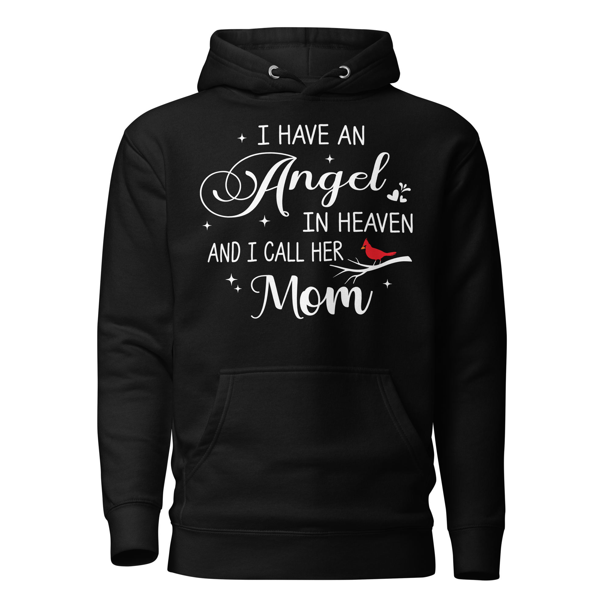 I Have An Angel In Heaven And I Call Her Mom Unisex Hoodie