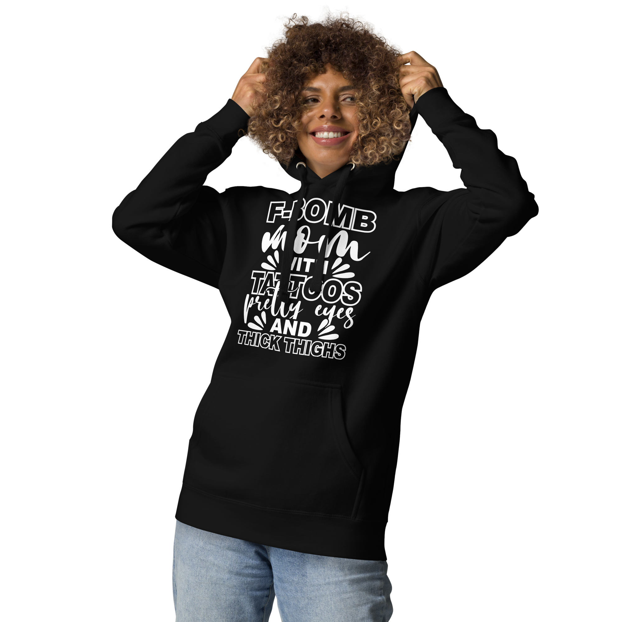 F-Bomb Mom With Tattoos Pretty Eyes And Thick Thighs Unisex Hoodie