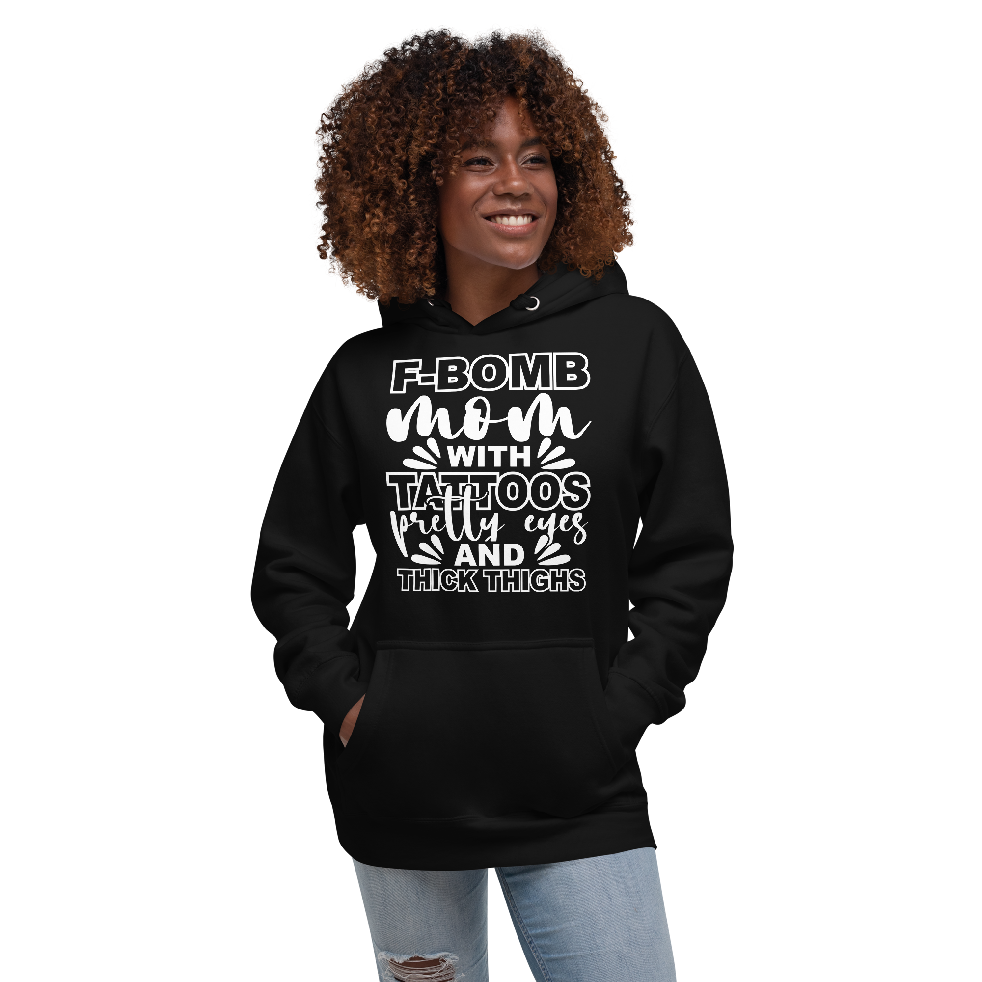 F-Bomb Mom With Tattoos Pretty Eyes And Thick Thighs Unisex Hoodie