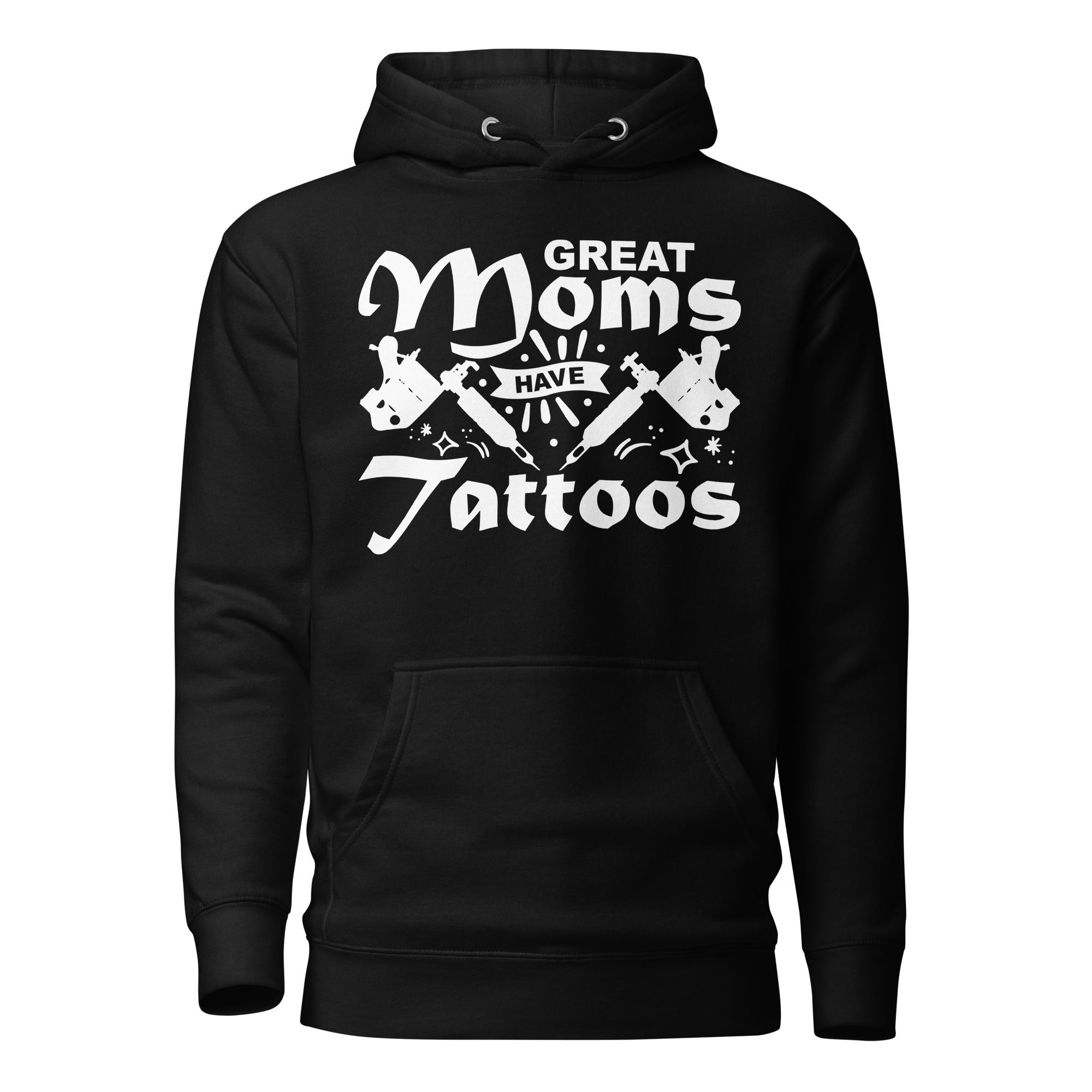 Great Moms Have Tattoos Unisex Hoodie