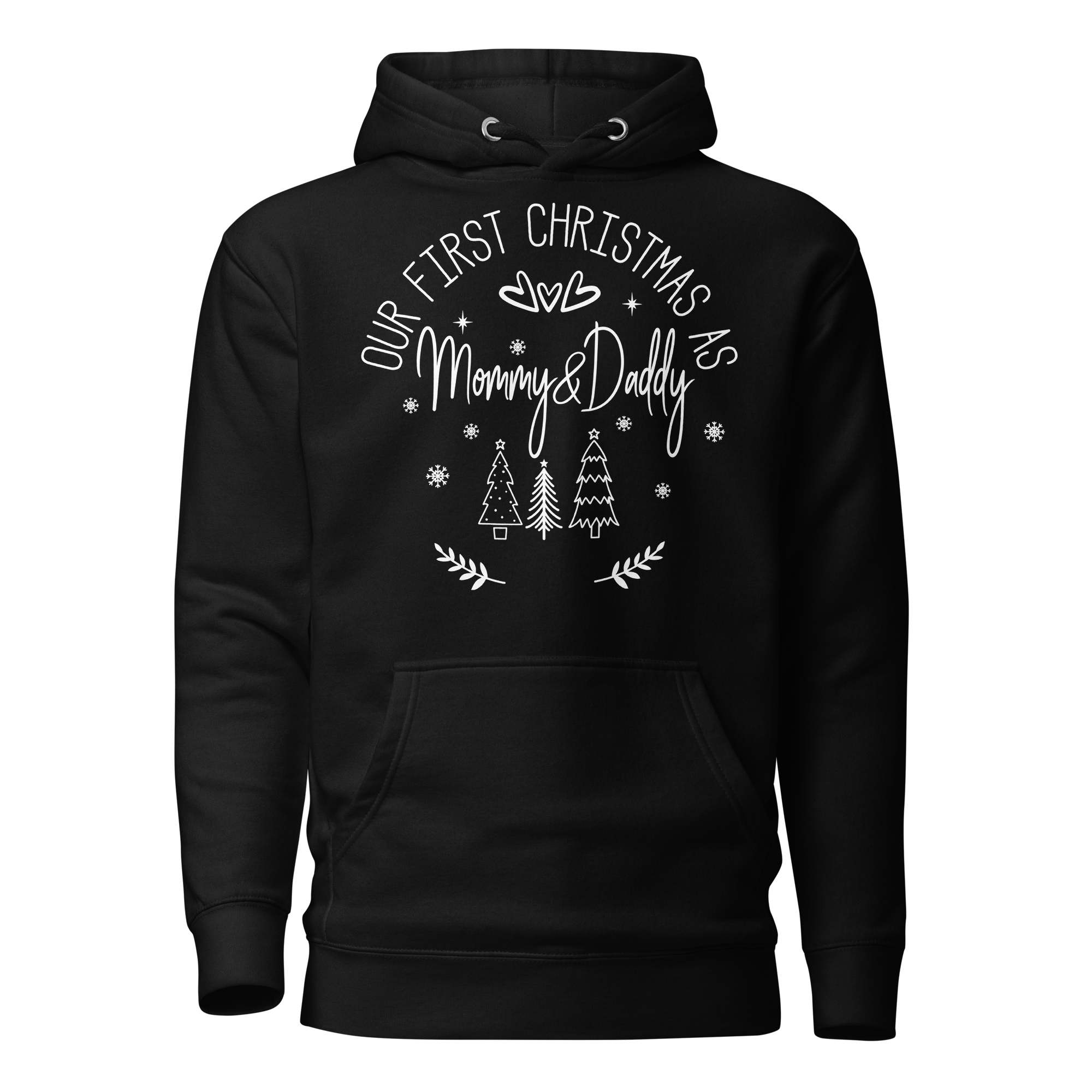 Our First Christmas As Mommy & Daddy Unisex Hoodie