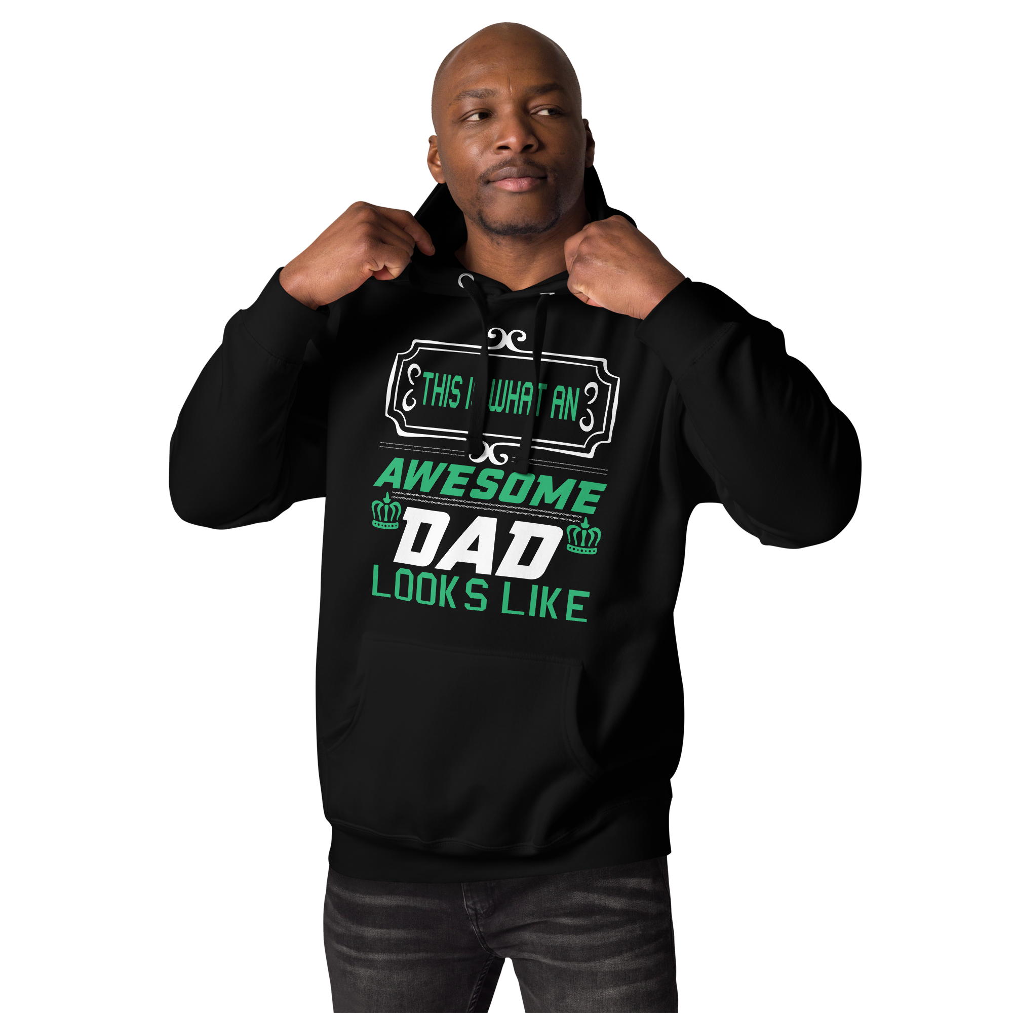 This Is What An Awesome Dad Looks Like Unisex Hoodie