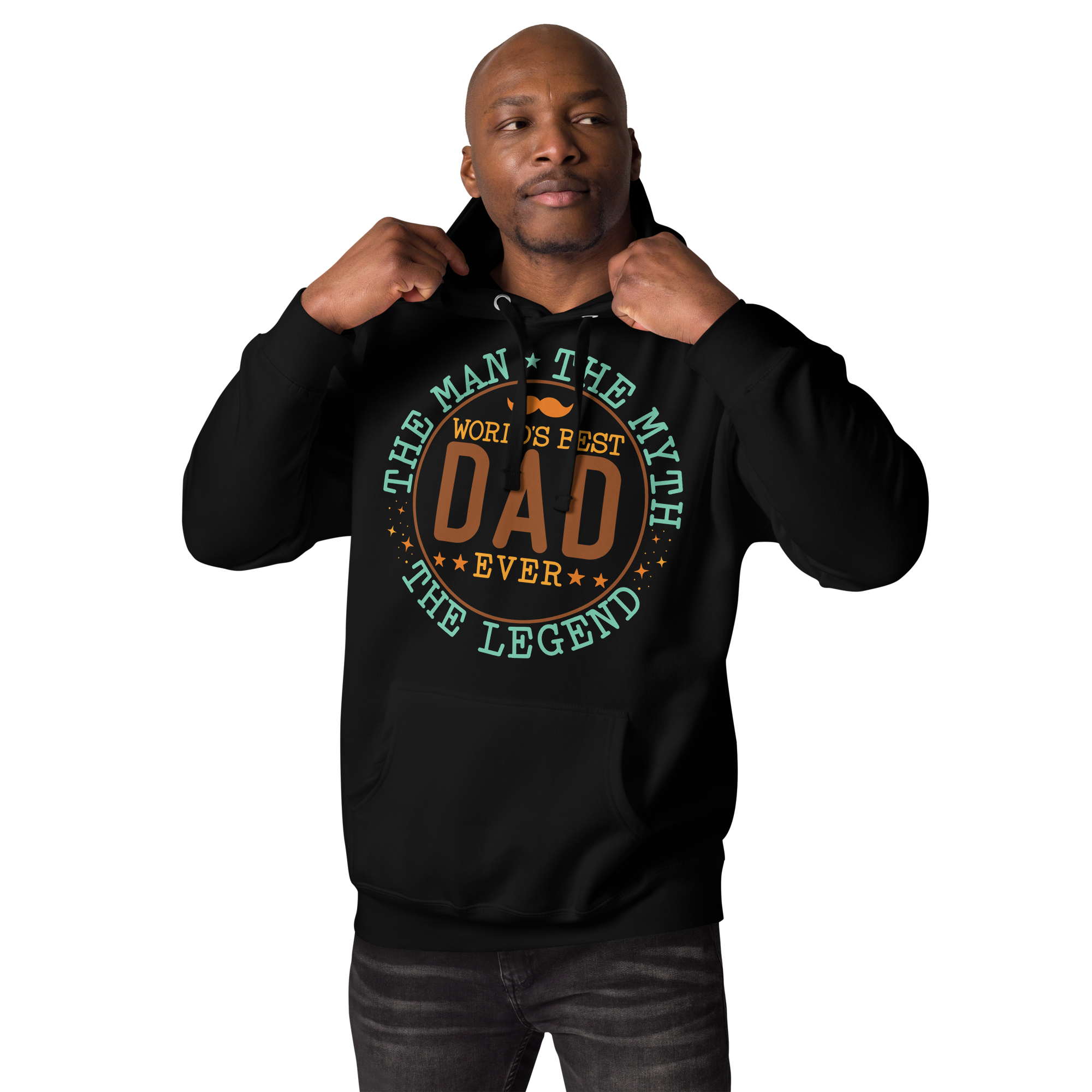 World's Best Dad Ever The Man The Myth The Legend Unisex Hoodie