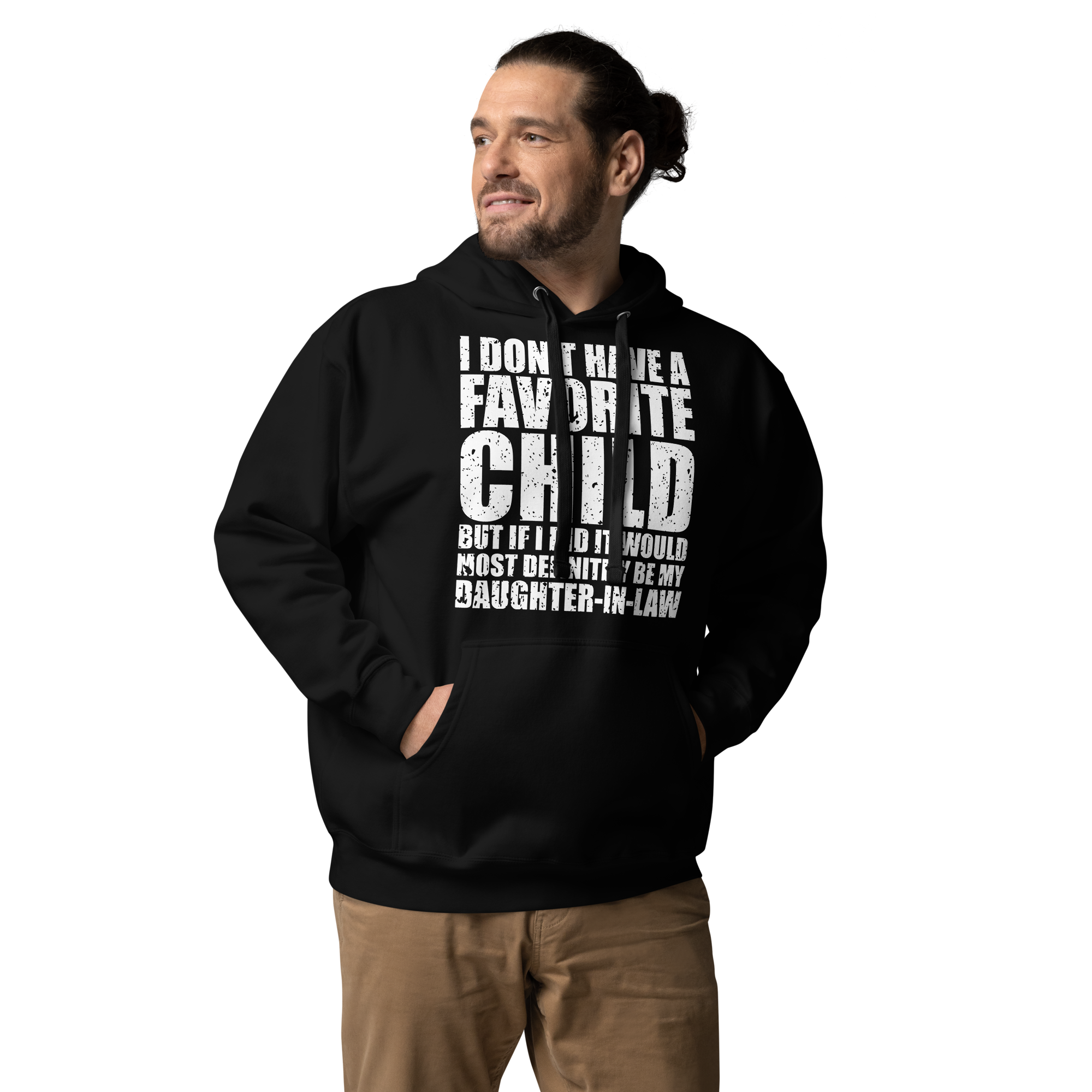 I Don't Have A Favorite Child But If I Did It Would Most Definitely Be My Daughter-In-Law Unisex Hoodie